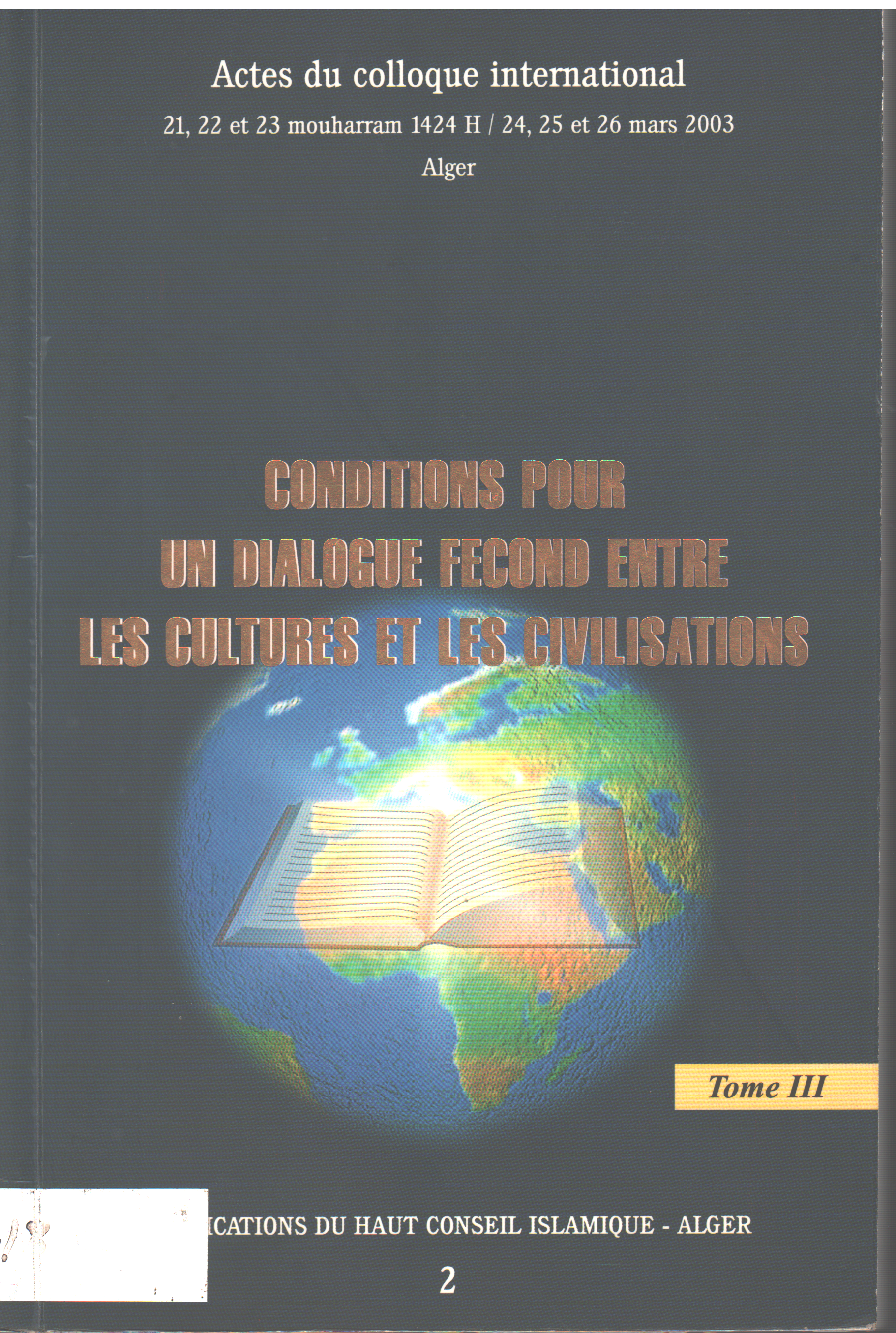 Conditions pour un Dialogue Fructueux Entre les cultures et les civilisations